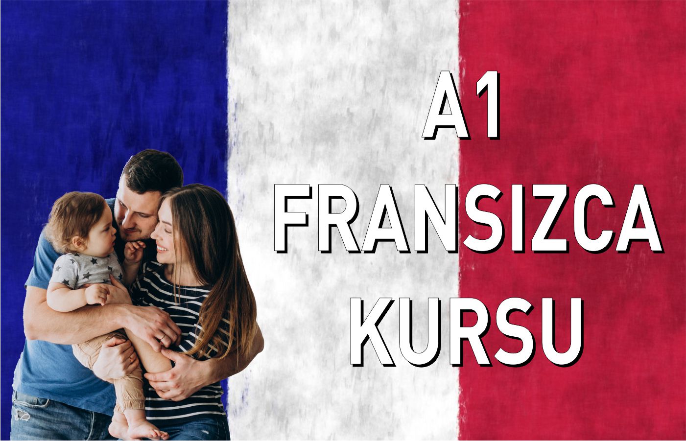 a1 fransızca aile birleşimi kursu